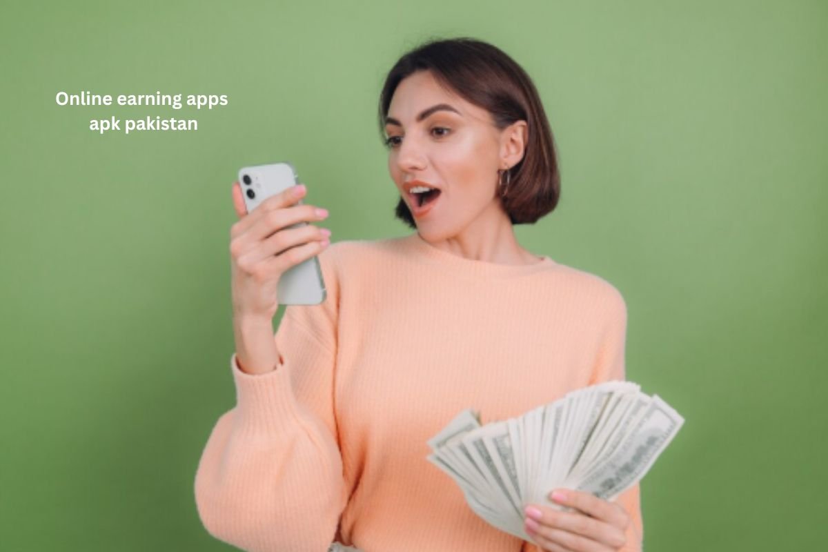Online earning apps apk pakistan